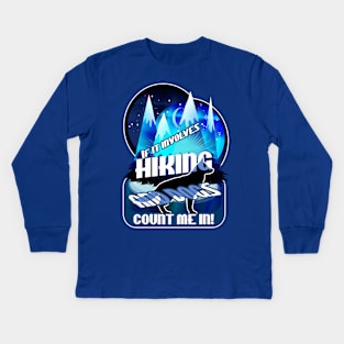 If it involves Hiking and Dogs Count Me In Blue Kids Long Sleeve T-Shirt